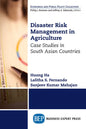 Disaster Risk Management in Agriculture: Case Studies in South Asian Countries - Paperback
