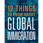 12 Things to Know about Global Immigration - Library Binding