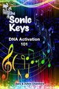 The Sonic Keys: DNA Activation 101 - Paperback