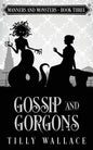 Gossip and Gorgons - Paperback
