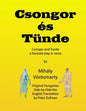 Csongor es Tunde (Csongor and Tunde): The quest: a fairytale play in verse (black & white interior version) - Paperback