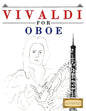 Vivaldi for Oboe: 10 Easy Themes for Oboe Beginner Book - Paperback