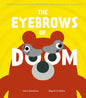The Eyebrows of Doom - Hardcover