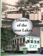 Diners of the Great Lakes - Paperback