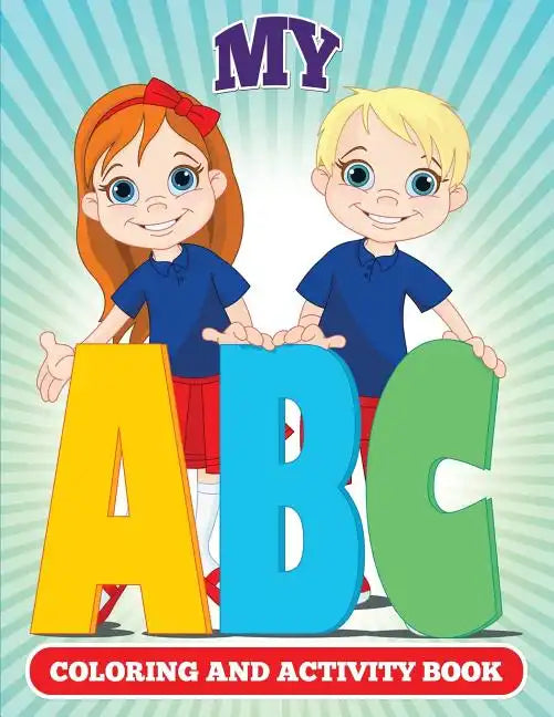 My ABC Coloring And Activity Book - Paperback