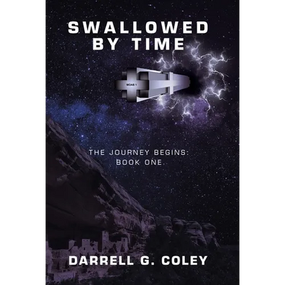 Swallowed by Time: The Journey Begins: Book One - Hardcover