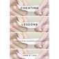 Cheating Lessons: Learning from Academic Dishonesty - Hardcover