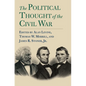 The Political Thought of the Civil War - Paperback