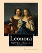 Leonora By: Maria Edgeworth, NOVEL (World's classic's): The novel is written in an epistolary style, which means all of the action - Paperback