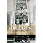 Three Coins: A Young Girls Story of Kidnappings, Slavery and Romance in 19th Century America - Paperback