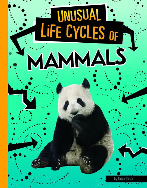 Unusual Life Cycles of Mammals - Hardcover