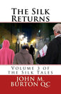 The Silk Returns: Volume 3 of the Silk Tales - Paperback
