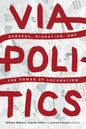 Viapolitics: Borders, Migration, and the Power of Locomotion - Paperback