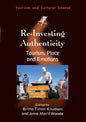 Re-Investing Authenticity: Tourism, Place and Emotions - Paperback