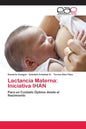 Lactancia Materna: Iniciativa IHAN - Paperback