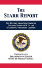 The Starr Report: Referral from Independent Counsel Kenneth W. Starr Regarding President Clinton - Hardcover