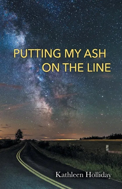 Putting My Ash on the Line - Paperback
