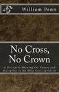 No Cross, No Crown. - Paperback