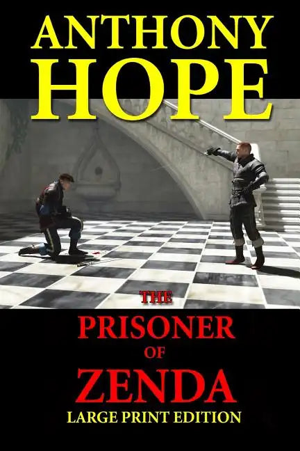 The Prisoner of Zenda - Large Print Edition - Paperback