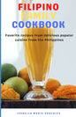 Filipino Family Cookbook: Favorite recipes from delicious popular cuisine from the Philippines - Paperback