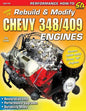 How to Rebuild & Modify Chevy 348/409 Engines - Paperback