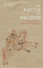 The Battle of Maldon: War and Peace in Tenth-Century England - Hardcover