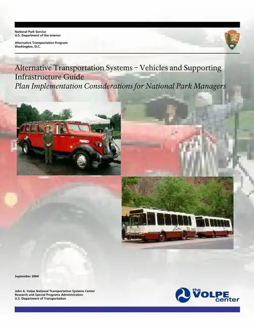 Alternative Transportation Systems - Vehicles and Supporting Infrastructure Guide: Plan Implementation Considerations for National Park Managers - Paperback