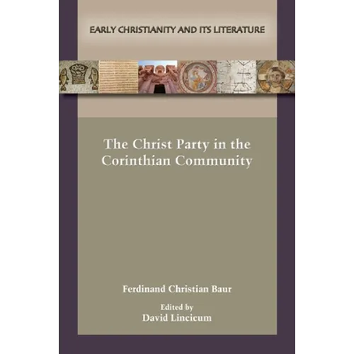 The Christ Party in the Corinthian Community - Paperback