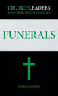 ChurchLeaders Pastoral Pocket Guides: Funerals - Paperback