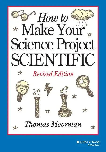 How to Make Your Science Project Scientific - Paperback