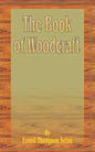 The Book of Woodcraft - Paperback