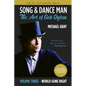 Song & Dance Man: The Art of Bob Dylan - Vol. 3 World Gone Right: Dylan's Work in the 1990s from Under The Red Sky through Time Out Of Mind - Paperback
