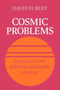 Cosmic Problems: Essays on Greek and Roman Philosophy of Nature - Paperback