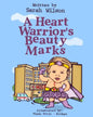 A Heart Warrior's Beauty Marks - Paperback