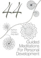 44 Guided Meditations For Personal Development - Paperback