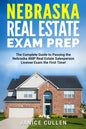 Nebraska Real Estate Exam Prep: The Complete Guide to Passing the Nebraska AMP Real Estate Salesperson License Exam the First Time! - Paperback