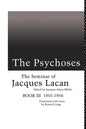 The Psychoses: The Seminar of Jacques Lacan - Paperback