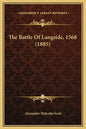 The Battle of Langside, 1568 (1885) - Hardcover