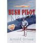 Bush Pilot - Paperback