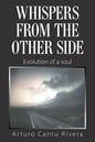 Whispers from the Other Side: Evolution of a Soul - Paperback