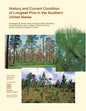 History and Current Condition of Longleaf Pine in the Southern United States - Paperback