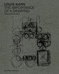 Louis Kahn: The Importance of a Drawing - Hardcover