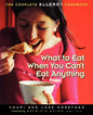What to Eat When You Can't Eat Anything: The Complete Allergy Cookbook - Paperback