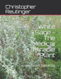 White Sage - The Medical Miracle Plant: Cures Almost Everything - Paperback