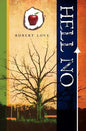 Hell No: Fear Hell No More - Paperback