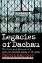 Legacies of Dachau: The Uses and Abuses of a Concentration Camp, 1933 2001 - Paperback