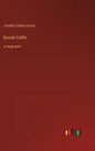 Keziah Coffin: in large print - Hardcover