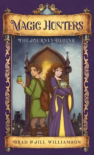 Magic Hunters: The Journey Begins - Hardcover