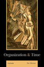 Organization and Time - Hardcover