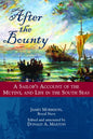 After the Bounty: A Sailor's Account of the Mutiny, and Life in the South Seas - Hardcover